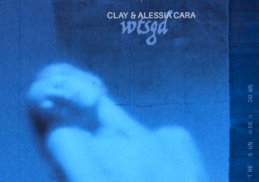 CLAY-WTSGD-Ft-Alessia-Cara-1.jpeg